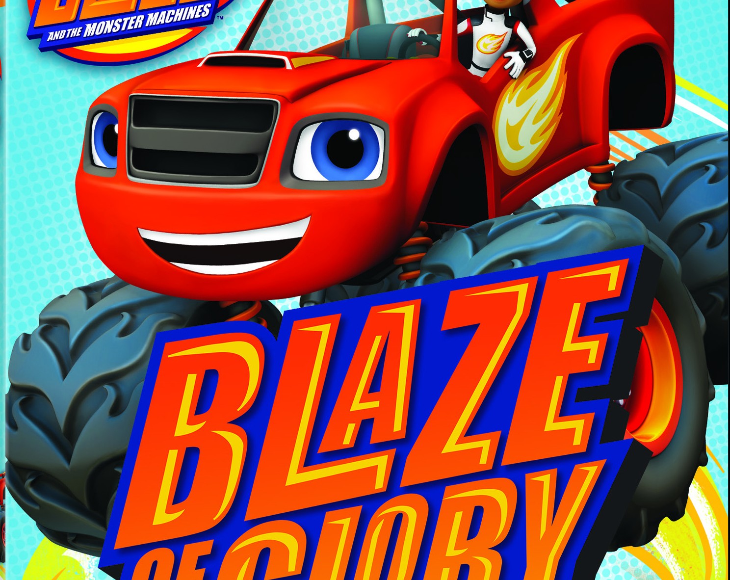 Win a BLAZE AND THE MONSTER MACHINES BLAZE OF GLORY Bundle!!!